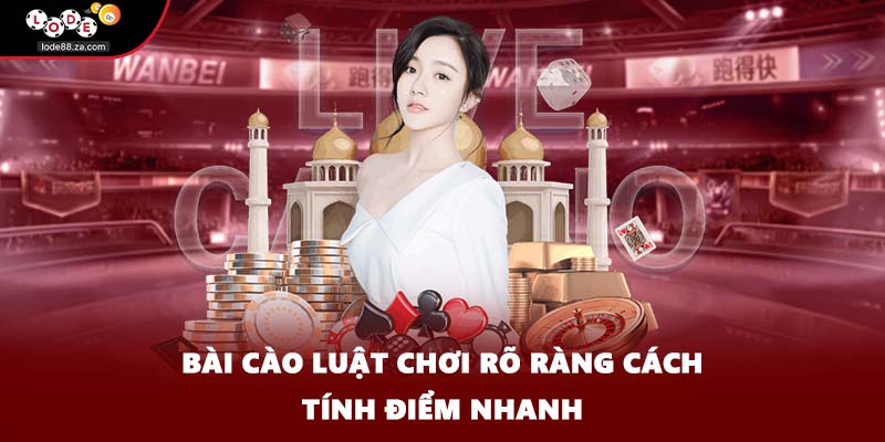 Bài cào luật chơi rõ ràng cách tính điểm nhanh