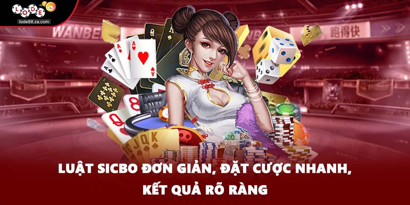 Luật sicbo đơn giản, đặt cược nhanh, kết quả rõ ràng