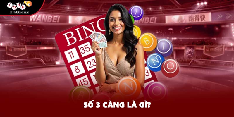 Số 3 càng là gì?